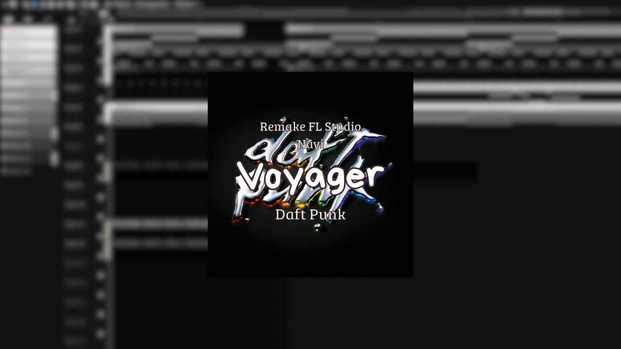 ''Voyager'' By Daft Punk - (Remake FLStudio)