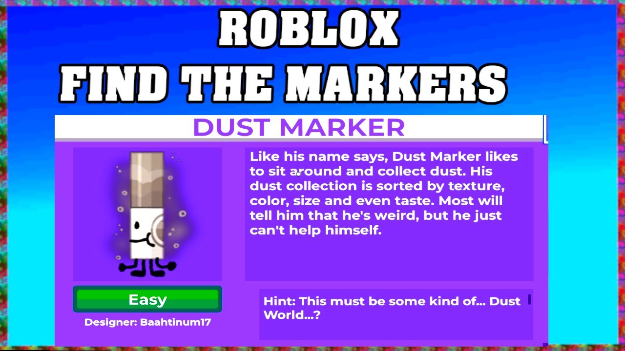How To Find DUST MARKER in ROBLOX FIND THE MARKERS🖌️ [UPDATE 2025] [walkthrough]