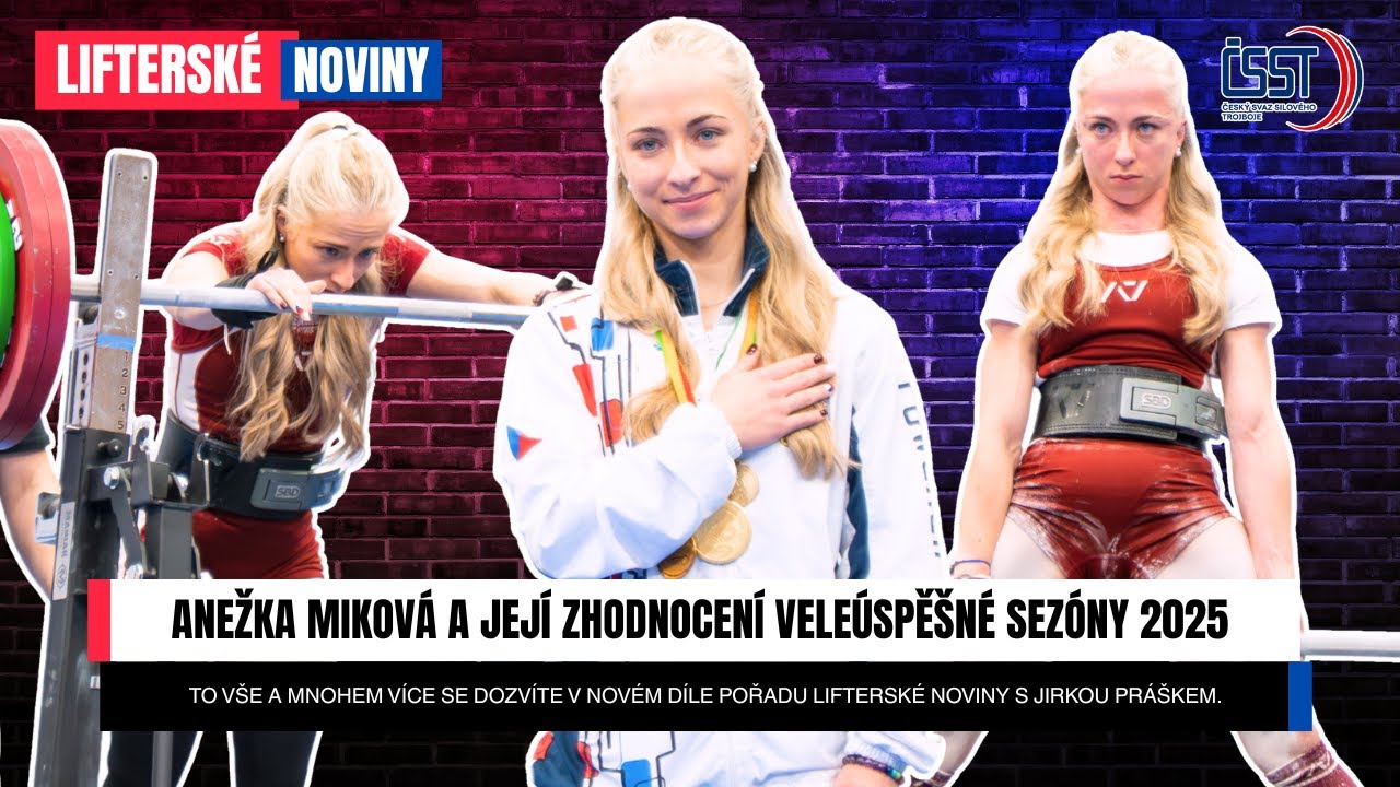 Lifterské noviny #13 - Anežka Miková a její zhodnocení veleúspěšné sezóny 2025