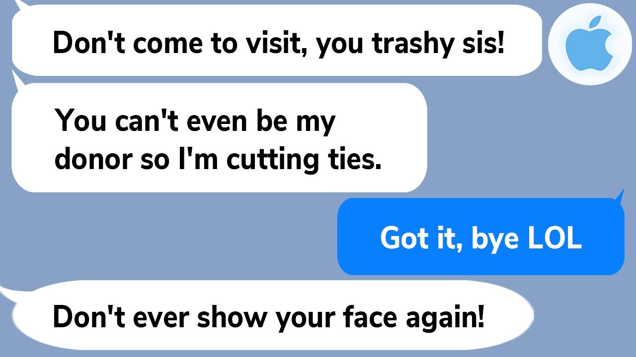 【Apple】My lil sis not knowing I was her only donor refused me out of the blue, but the result was…