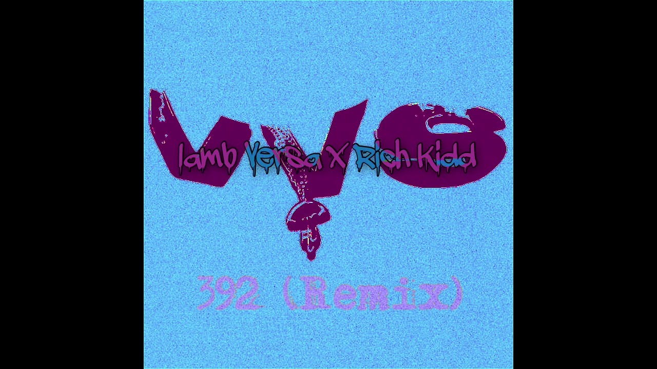 Iamb Versa feat. Ynto Rich Kidd - 392 Remix (Tory Lanez & VVS Ken)