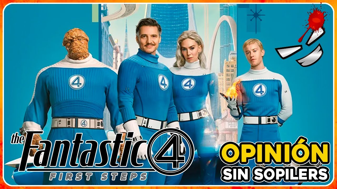 LOS CUATRO FANT&Aacute;STICOS: Primeros pasos me devolvi&oacute; la fe | Opini&oacute;n sin spoilers