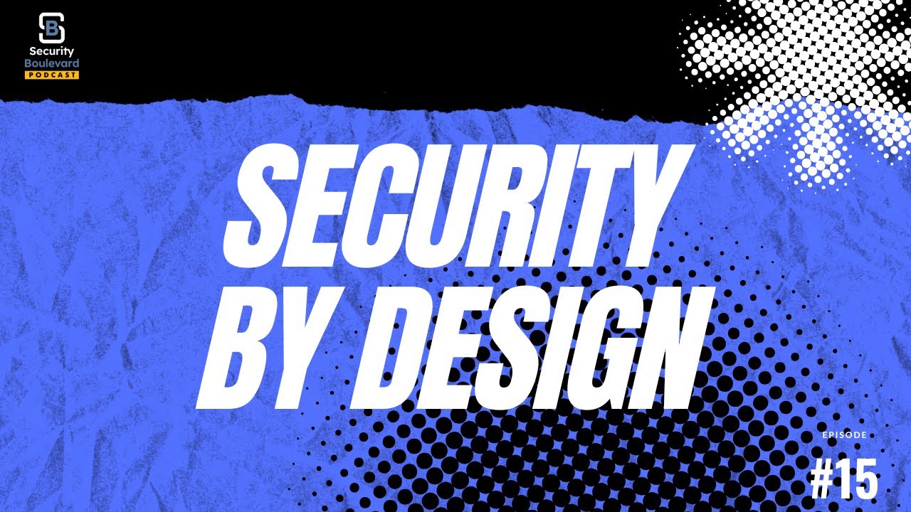 SHIELD, Vibe Coding, and AI’s Impact on Software | Security Boulevard Podcast Ep. 15