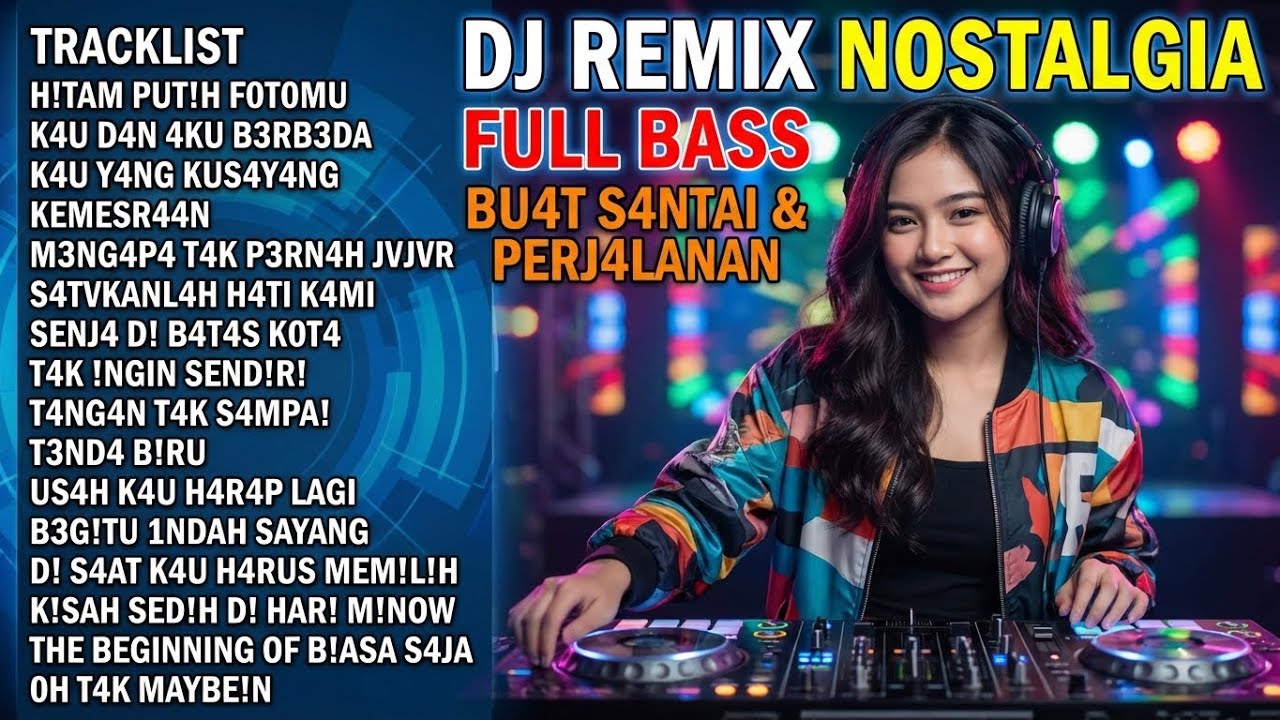 DJ NOSTALGIA PALING DICARI 🔥 REMIX LAGU LAWAS & KENANGAN TERBAIK SEPANJANG MASA