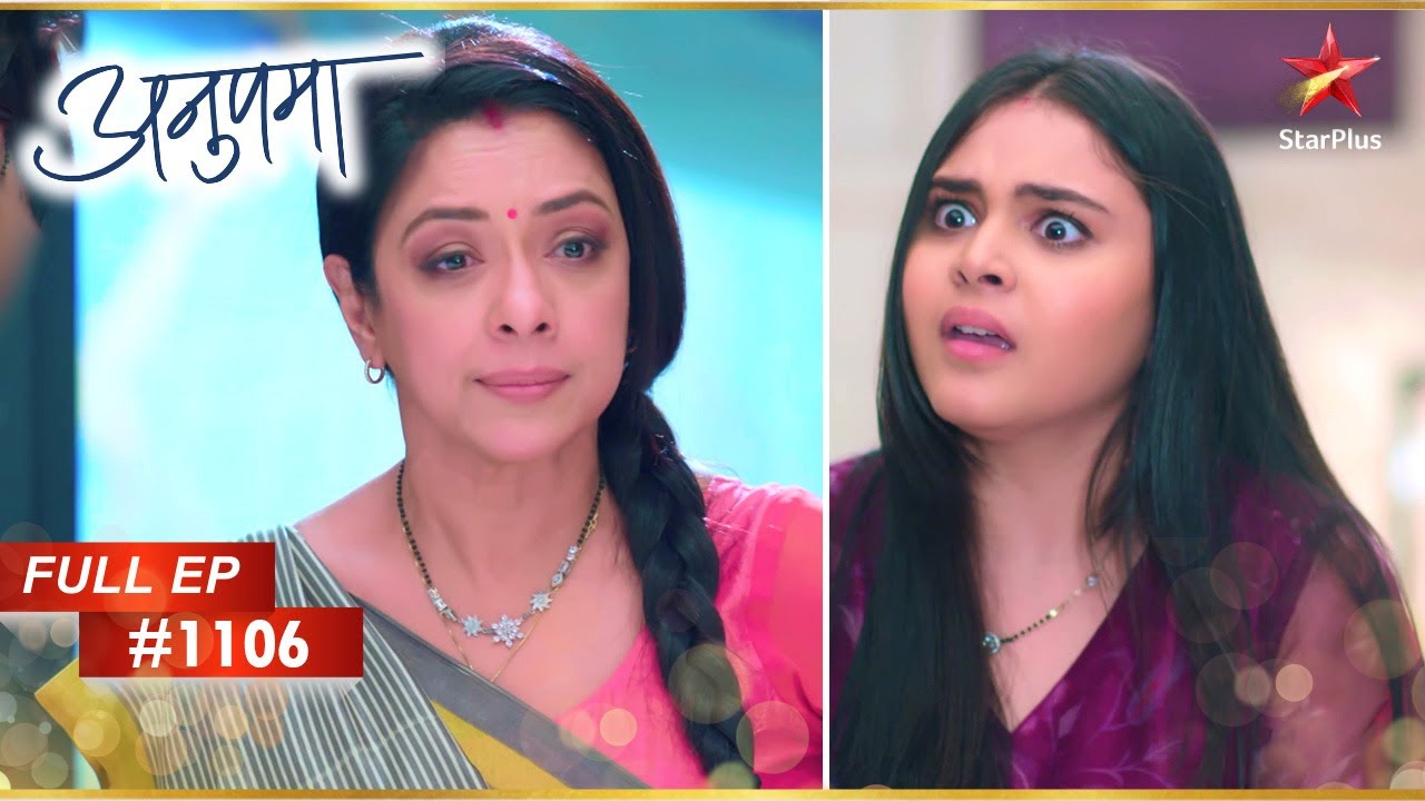 Anupama ने Pakhi को चेतावनी दी! | Full Episode:1106 | Anupama