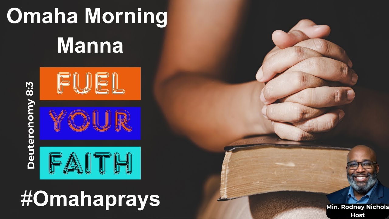 Omaha Morning Manna  Friday, Feb 27: 