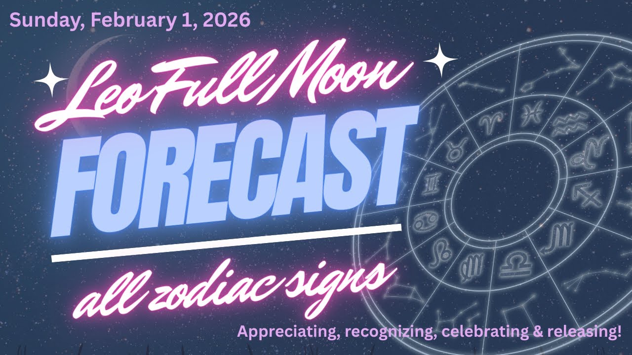 FULL MOON IN LEO FORECAST ALL SIGNS