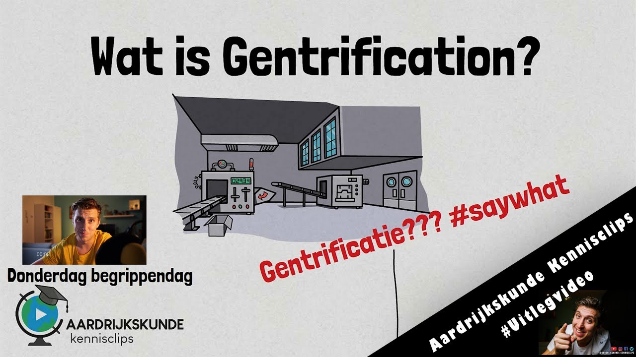 Wat is Gentrification? #donderdagbegrippendag