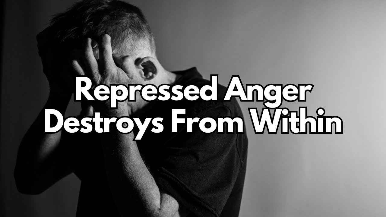 Repressed Anger Destroys From Within - Ephesians 4:26-27