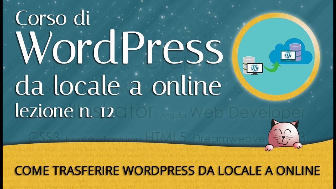 12 CORSO DI WORDPRESS: Trasferire Wordpress da locale a online