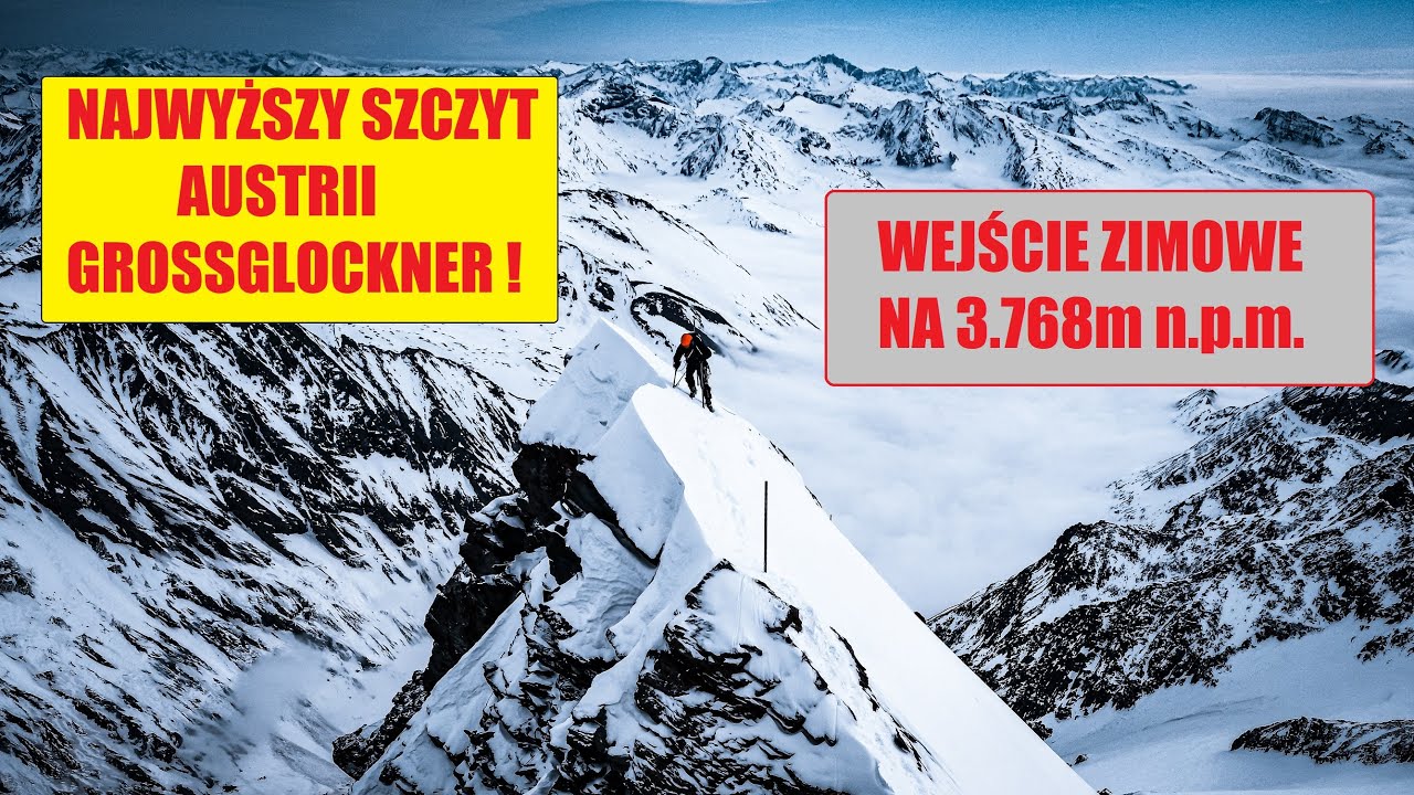Grossglockner - wejście zimowe na najwyższy szczyt Austrii / Grossglockner Winter ascent
