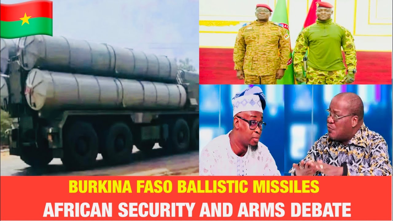 Burkina Faso - Ballistic Missiles : African Path To Total Sovereignty (English)