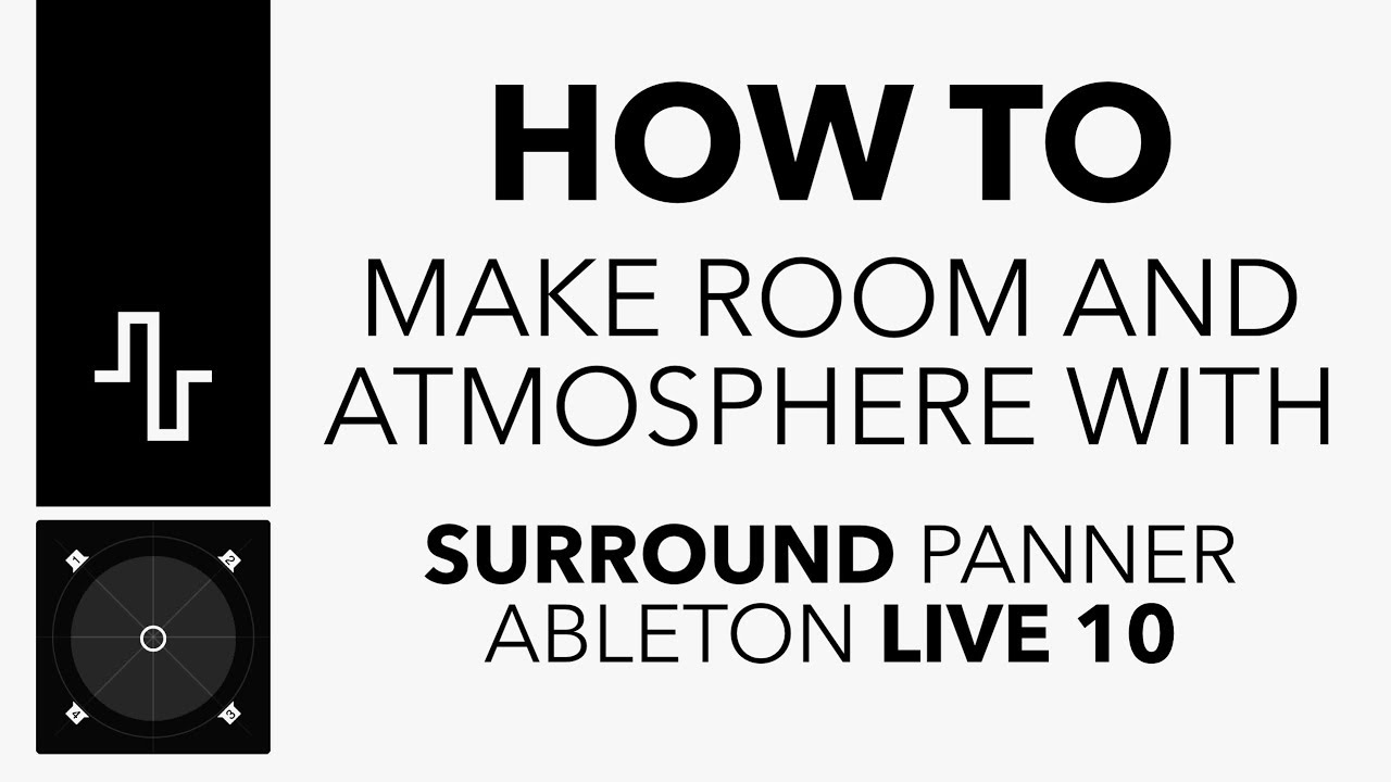 How to make room and atmosphere using Surround Panner in Ableton Live 10