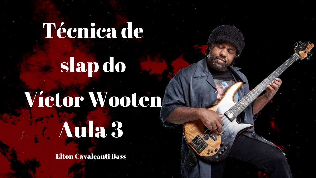Aula de Baixo Técnica de Slap do Victor Wooten Aula 3
