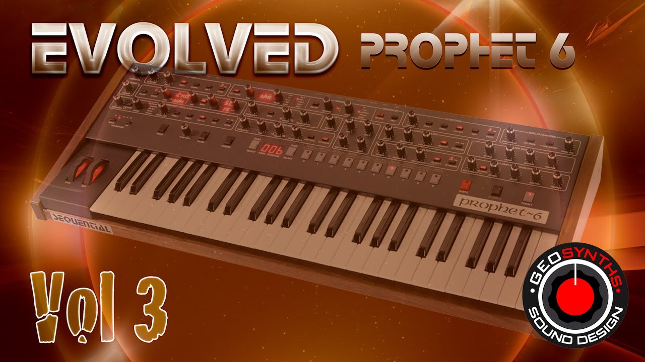 Evolved Vol 3 - Patches 1 to 25 - Sequential Prophet 6