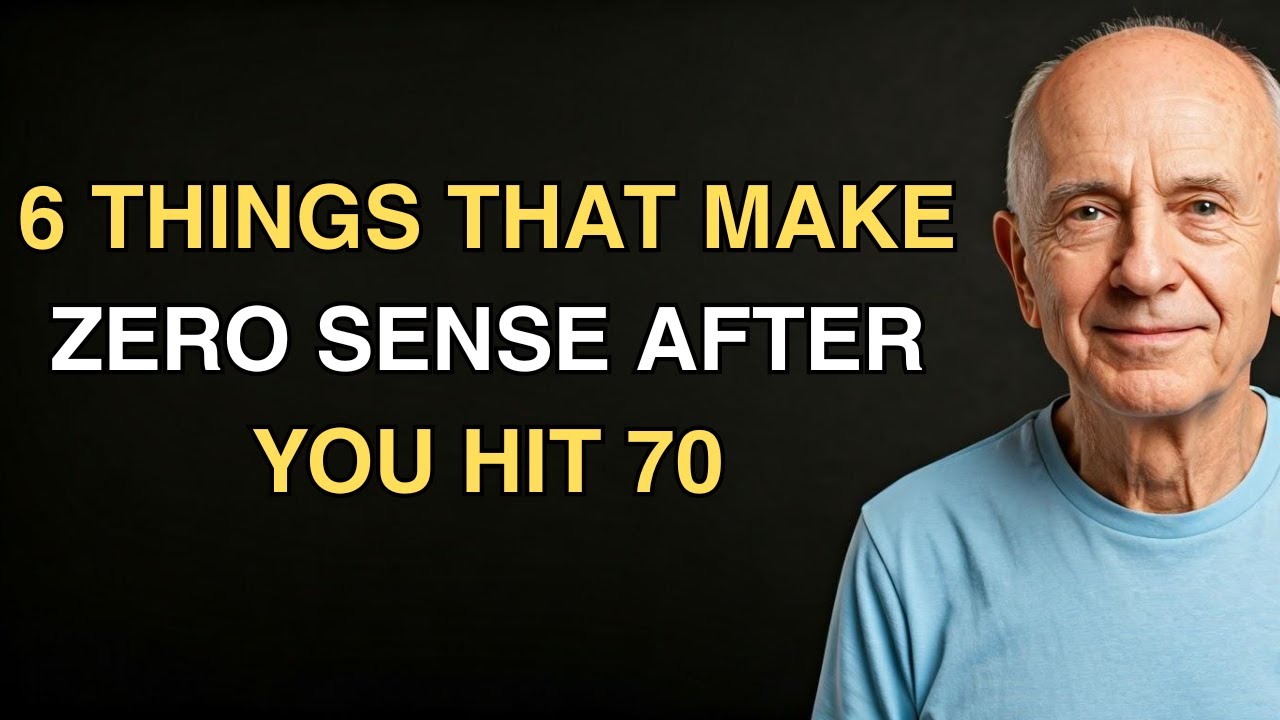 Aging Wisdom: 6 Things That Make Zero Sense After You Hit 70