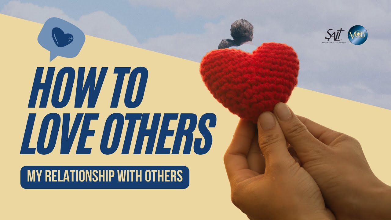 How to love others ❤️ SALT Lesson from VCLI