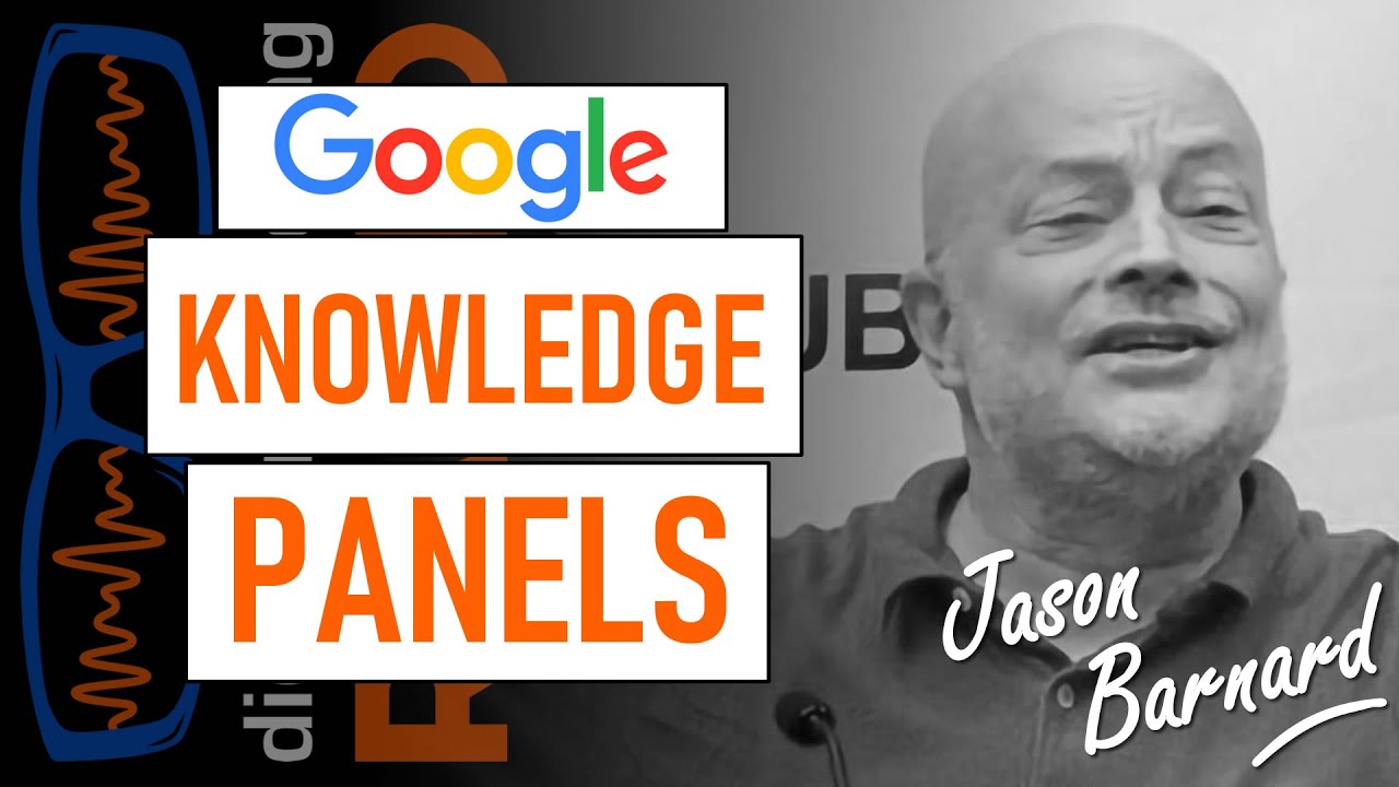 How to Get a Google Knowledge Panel in 2021 - with Jason Barnard from Kalicube