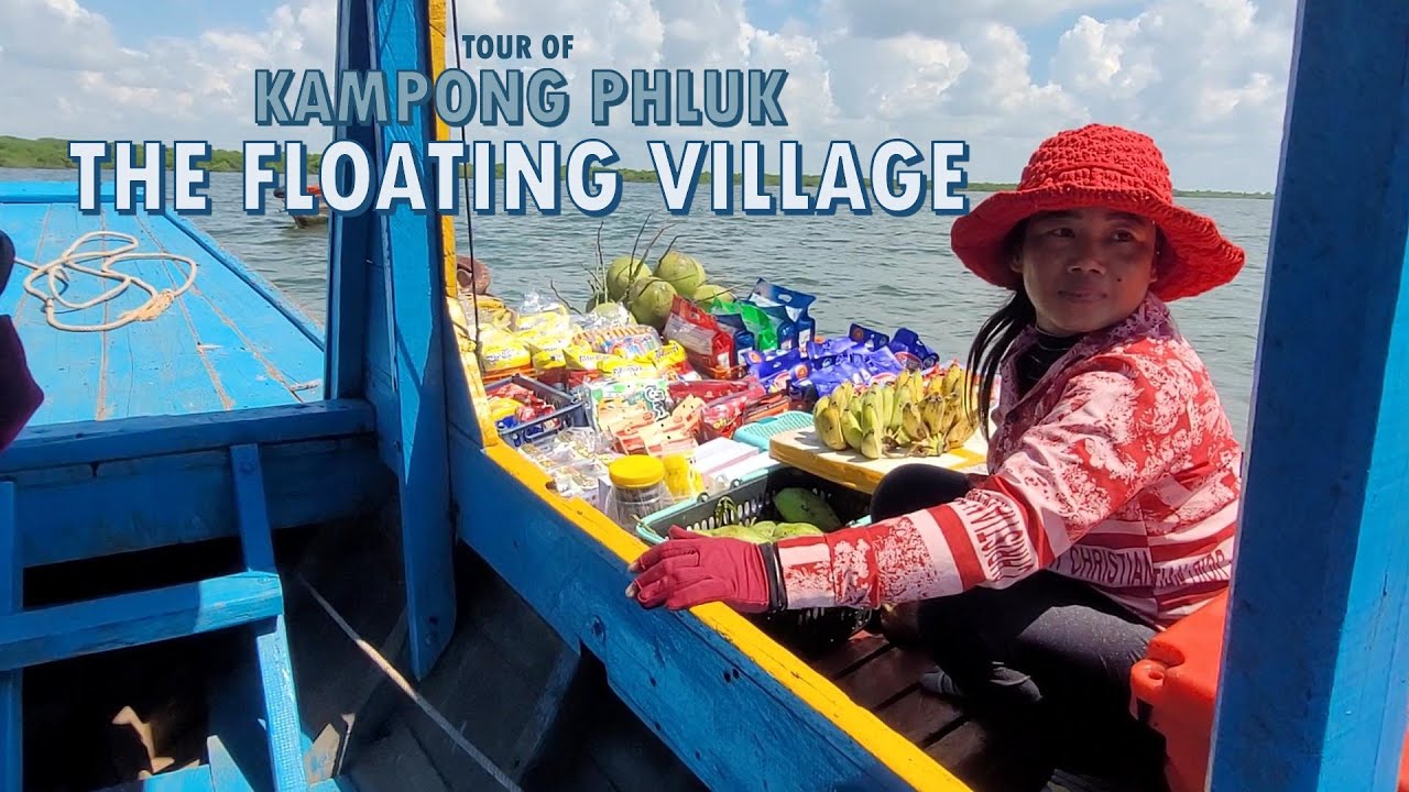 Cambodia Trip 2024 - Floating village tour of Kampong Phluk