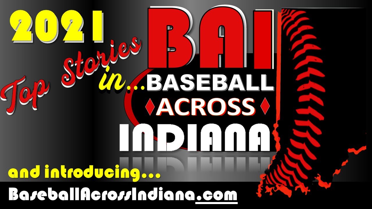 2021 Top Stories in Baseball Across Indiana