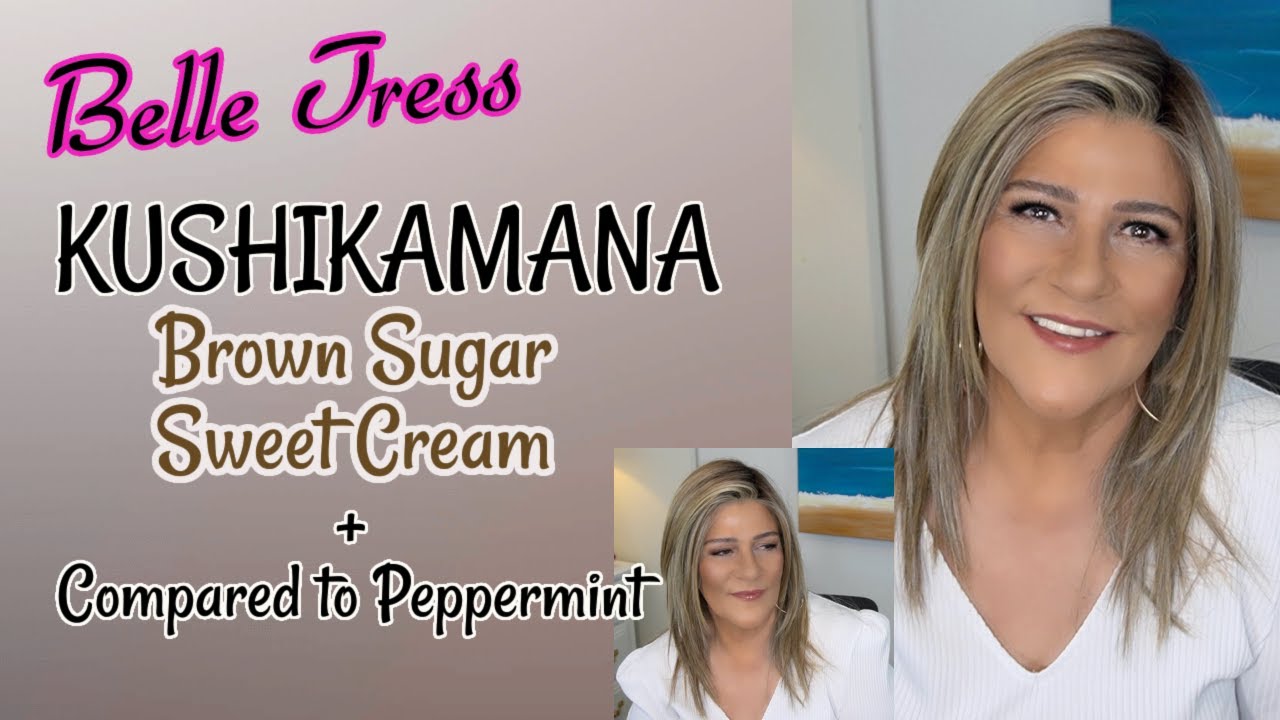 Belle Tress | KUSHIKAMANA  Wig Review | Brown Sugar Sweet Cream | + Compared to Peppermint