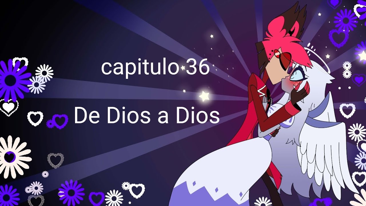 Álastor x Emily (T3Cap36) De Dios a Dios 