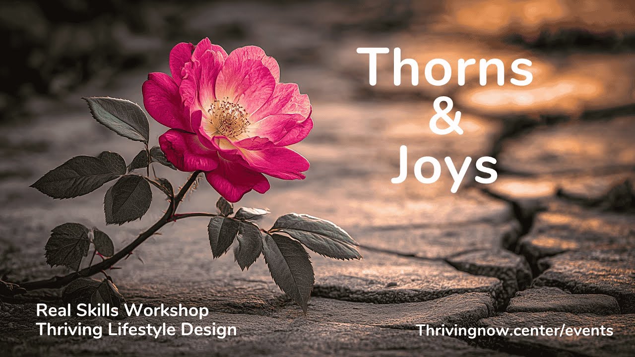 Thorns & Joys