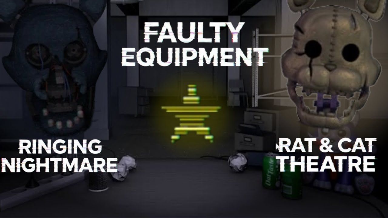 Ringing Nightmare & Rat & Cat Theatre with Faulty Equiptment || FNaC 2 CN