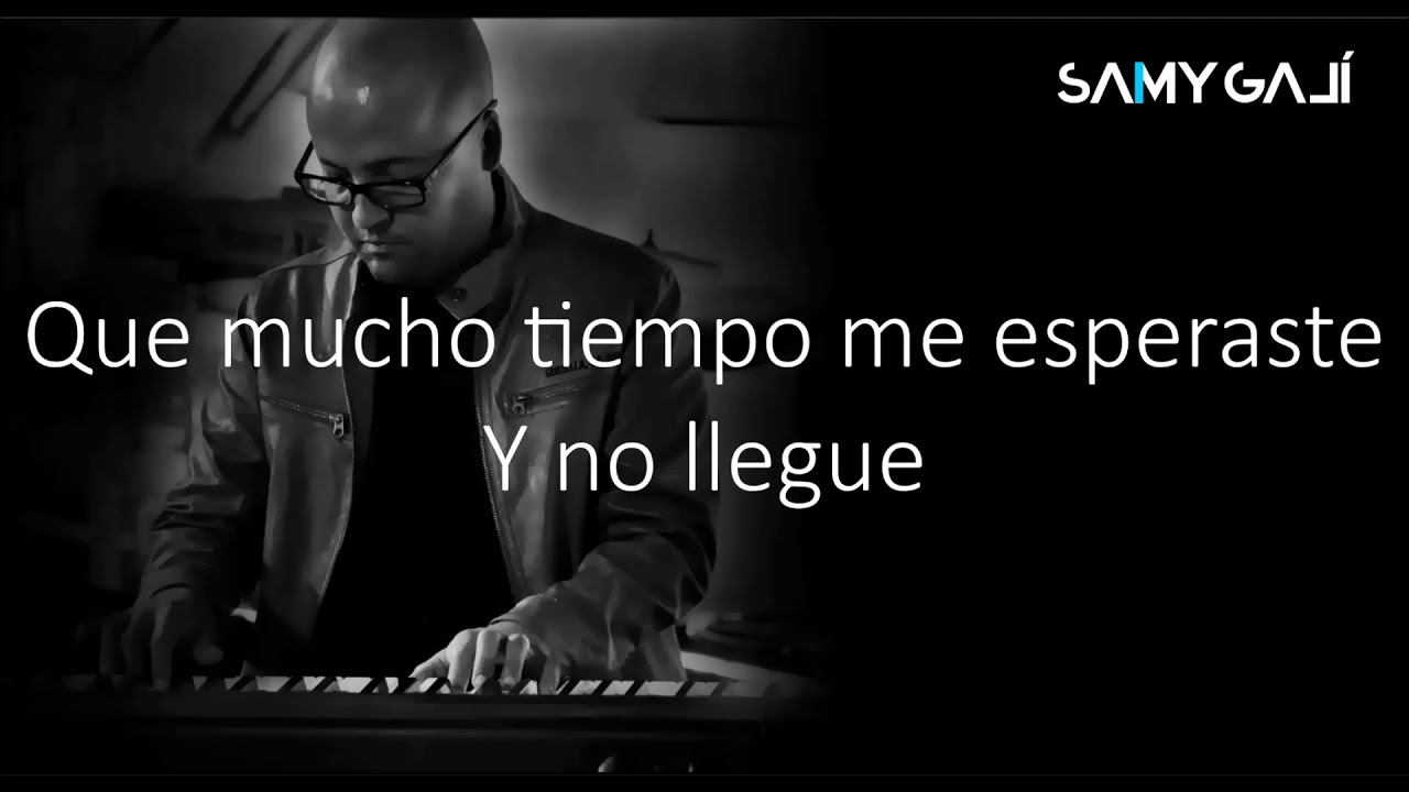 Samy Galí - (Piano + Letra) Supe Que Me Amabas [Marcela Gándara]