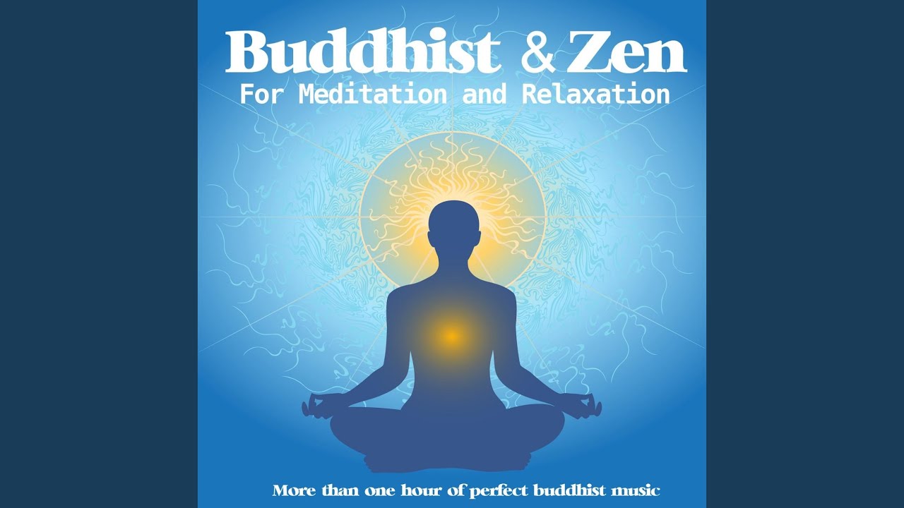 Buddhist Music and Chants for Inner Peace