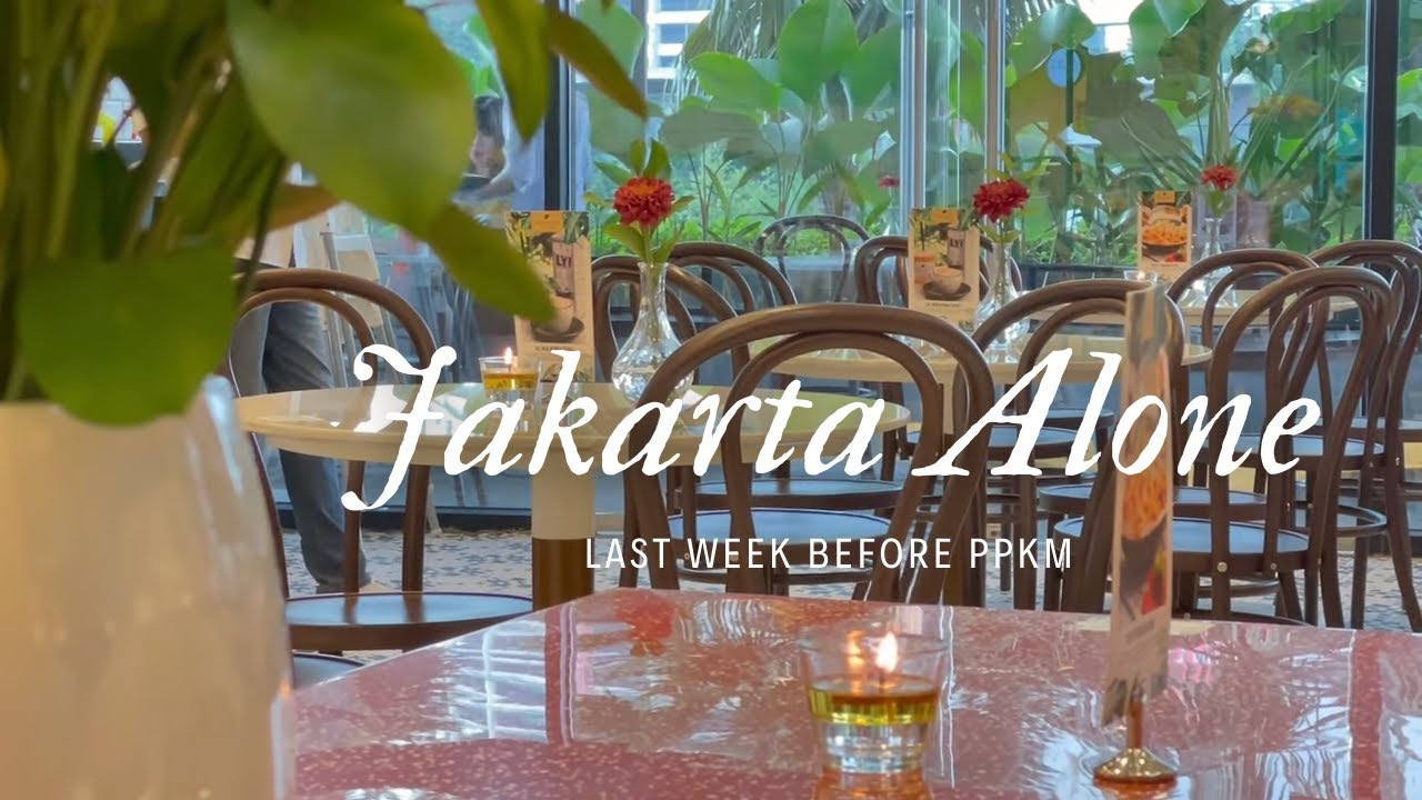 Jakarta Alone - Last weekend before PPKM, how to spend time in Jakarta alone | Jakarta Vlog