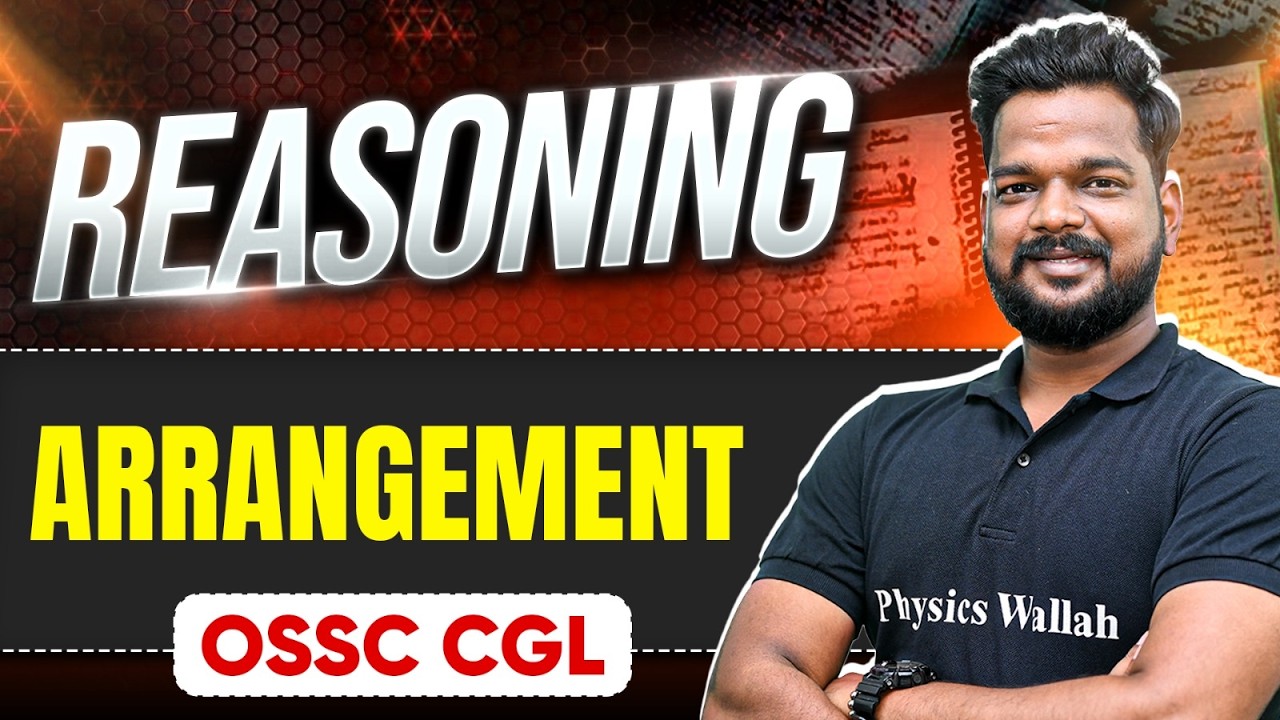 ARRANGEMENT  | Reasoning | OSSC CGL | Important for RI ARI SFS ICDS & VAW Exams