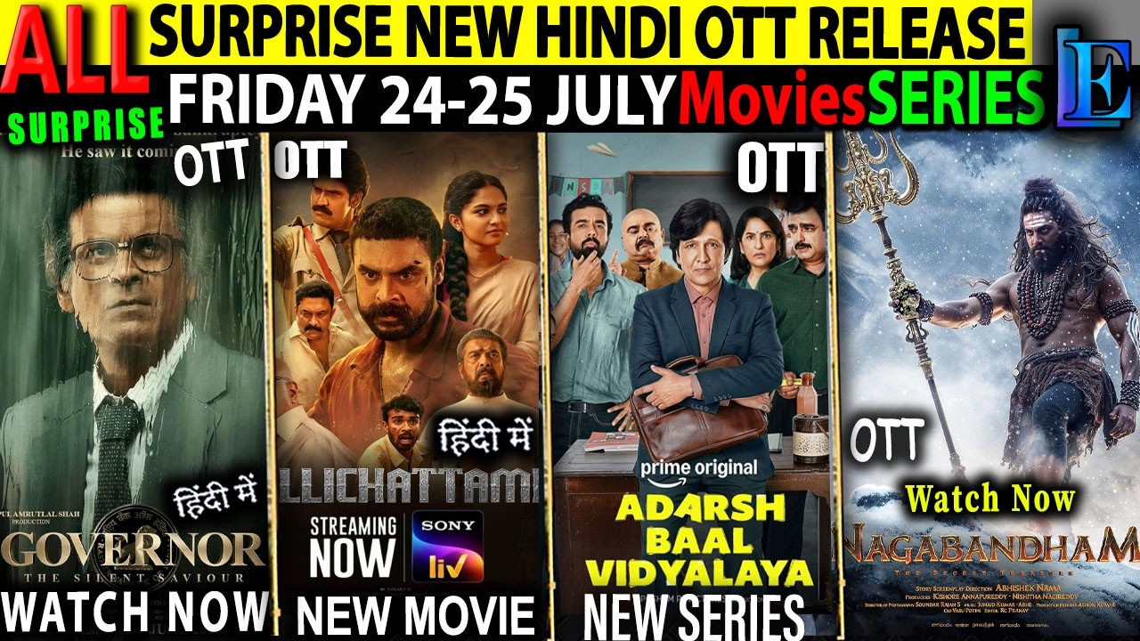 SURPRISE FRIDAY NEW Hindi OTT Release 24-25July l Governer-Pallichittambi-ToxicPanchayat5MovieSeries