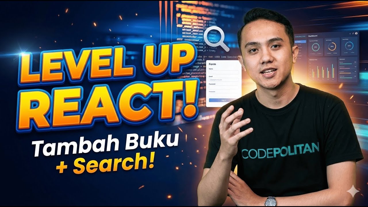 Level Up React! Tambah Buku + Fitur Pencarian (Part 2)
