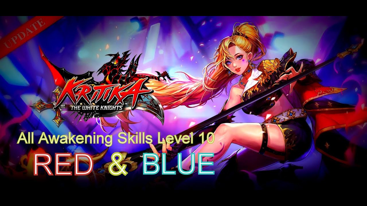 LINA All Awakening Skills Level 10(Red & Blue) Android Kritika:The White Knights