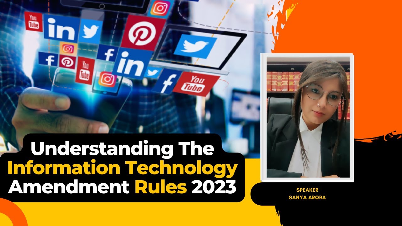 Understanding the Information Technology Amendment (IT) Rules 2023