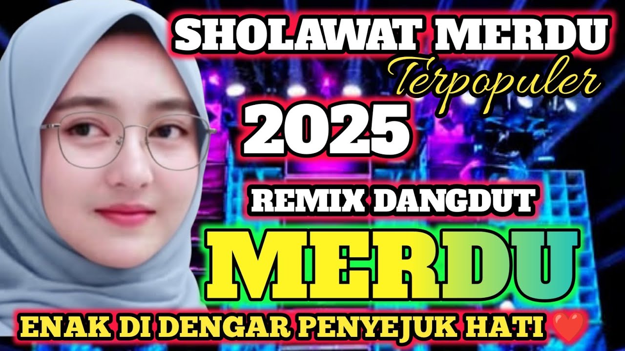 PALING BANYAK DI CARI 2025‼️ SHOLAWAT MERDU PENYEJUK HATI ❤️ ENAK DI DENGAR 