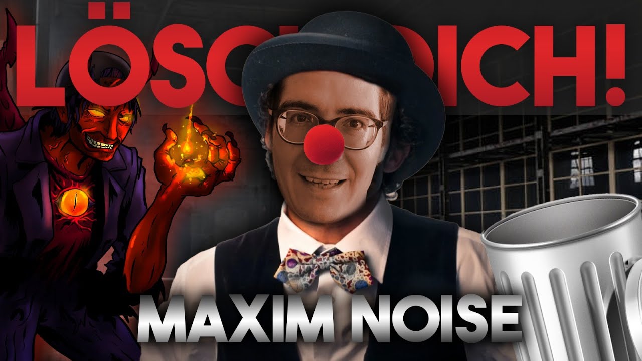 L&ouml;sch dich, Maximnoise
