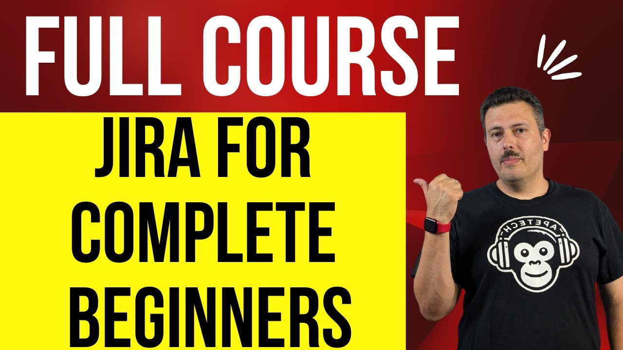Jira for Complete Beginners Full Course