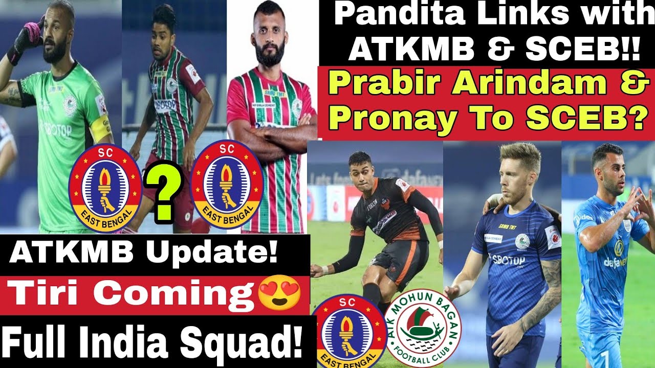 ATKMB News! SCEB All New Transfer News🔥Pandita To ATKMB/SCEB? Hugo's Replacement! Tiri Prabir update