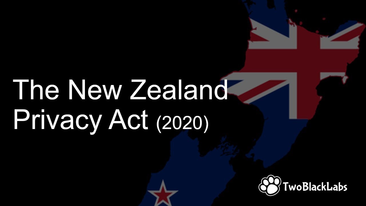 An introduction to the New Zealand Privacy Act and upcoming changes