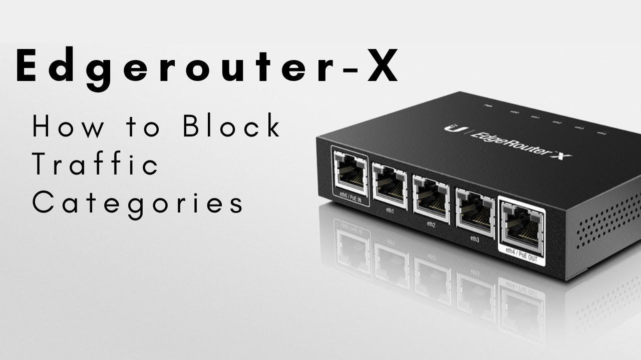 How to Block Traffic Categories on Edgerouter