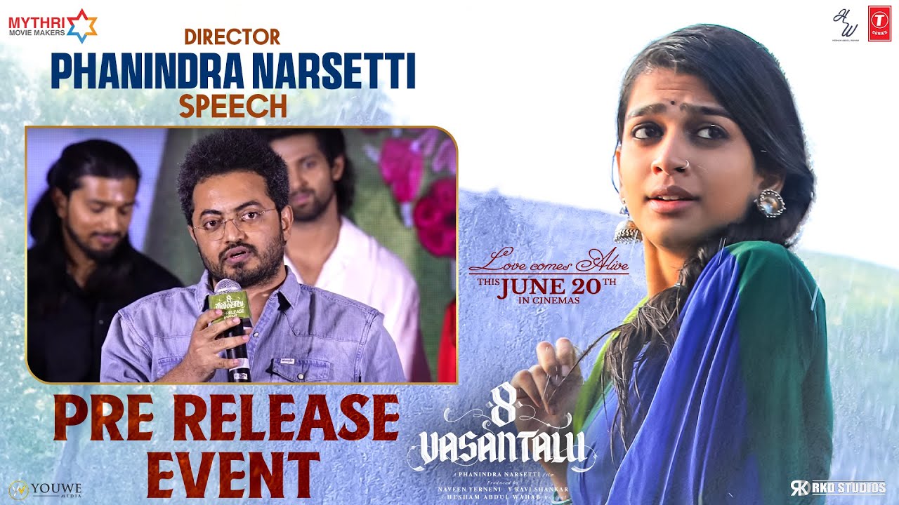 Phanindra Narsetti Speech | 8 Vasantalu Pre Release Event | Ananthika Sanilkumar, Hesham Abdul Wahab