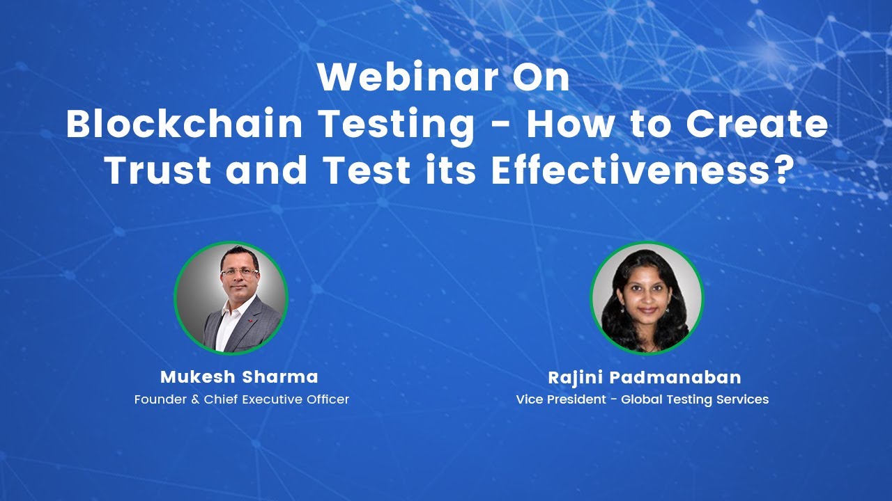 Webinar: Blockchain Testing – How to Create Trust and Test its Effectiveness?
