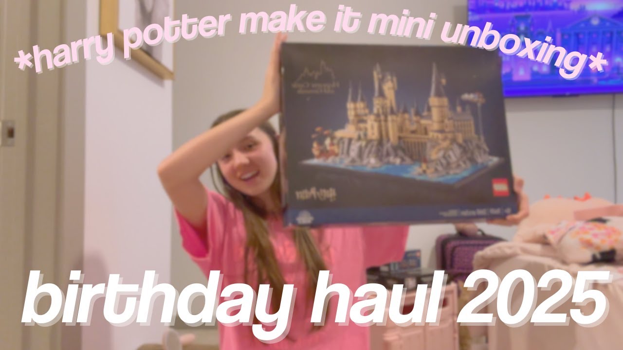 birthday haul 2025 || harry potter make it mini unboxing fail
