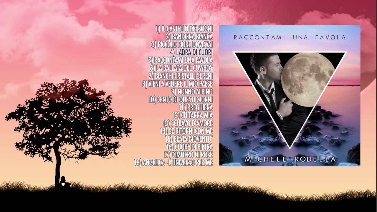 Michele Rodella - Raccontami una favola (ALBUM COMPLETO)