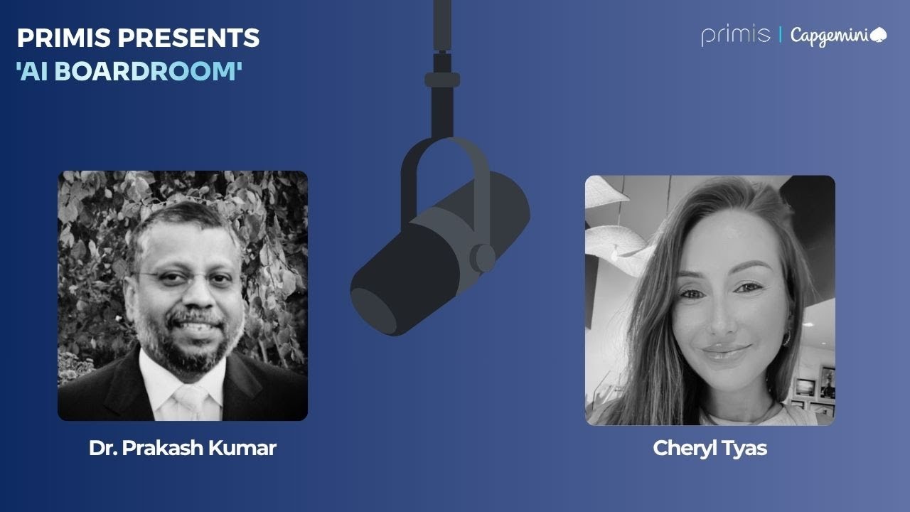 AI Boardroom: A conversation with Cheryl Tyas & Dr. Prakash Kumar