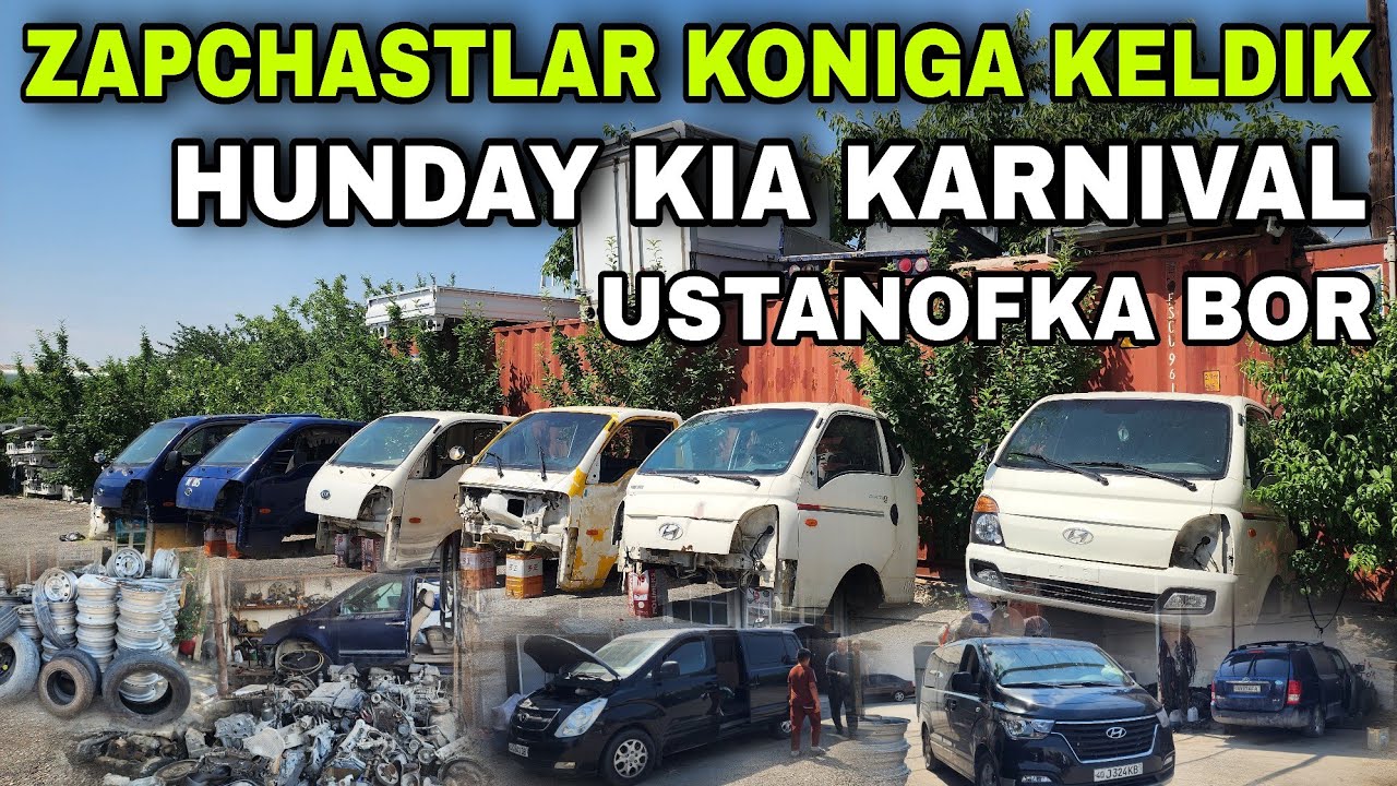 2 IYUN FARG'ONA MARGILON YOLIDAGI OPTIM.ZAPCHASTLAR KARNIVAL VITO HUNDAY STAREKIS BONGO SPRINTER BOR