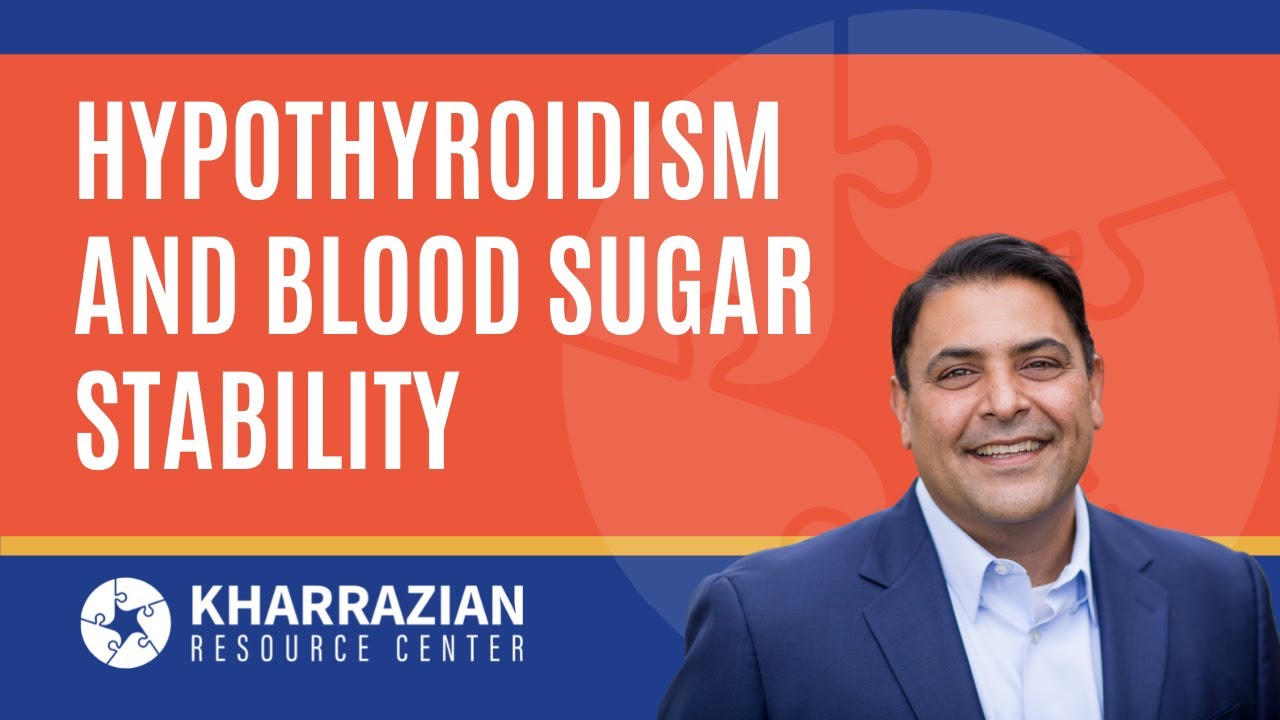 How Hypothyroidism Affects Blood Sugar Stability