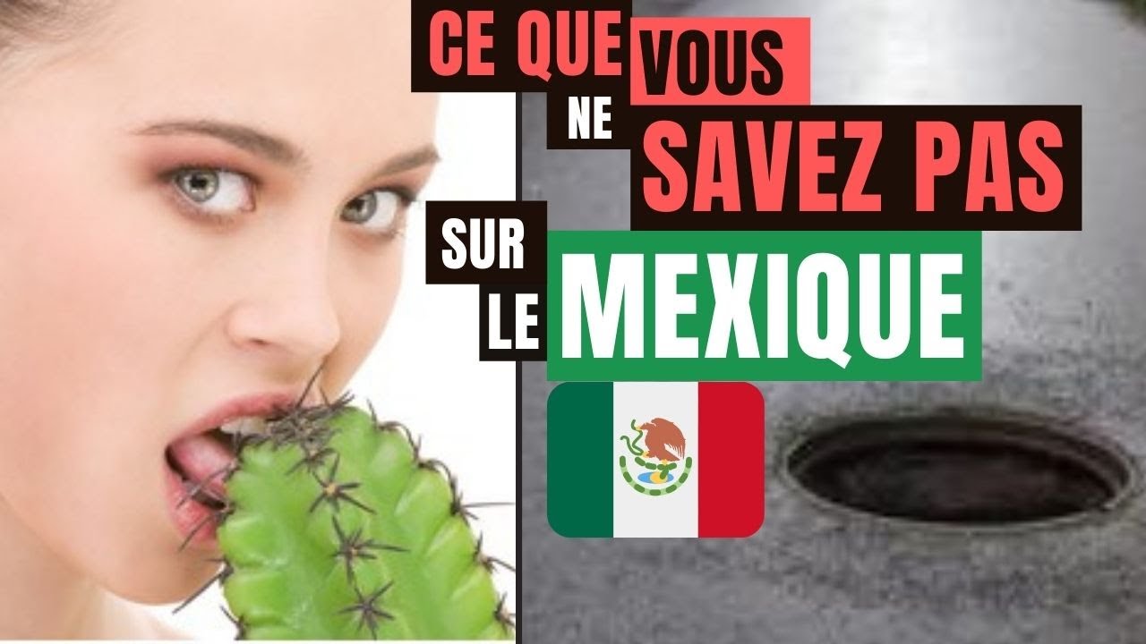 13 CHOSES QUI N'EXISTENT QU'AU MEXIQUE